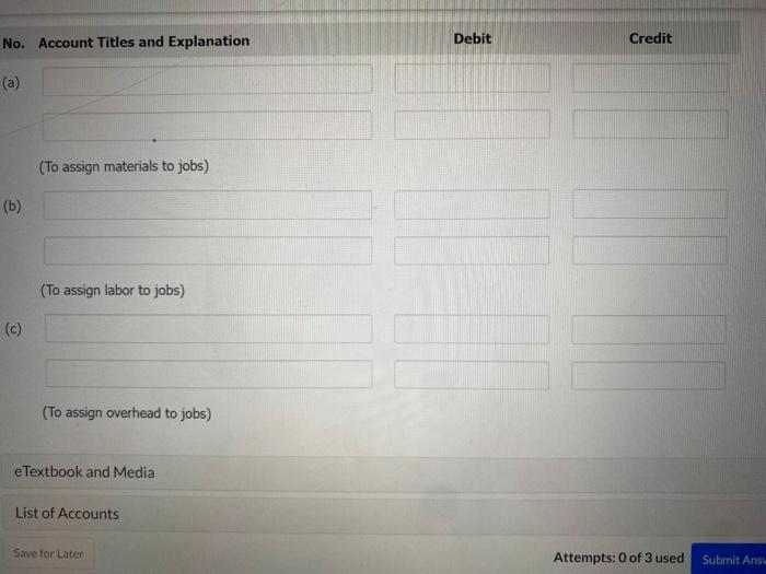 on two job orders. The job cost sheets show the following. Prepare