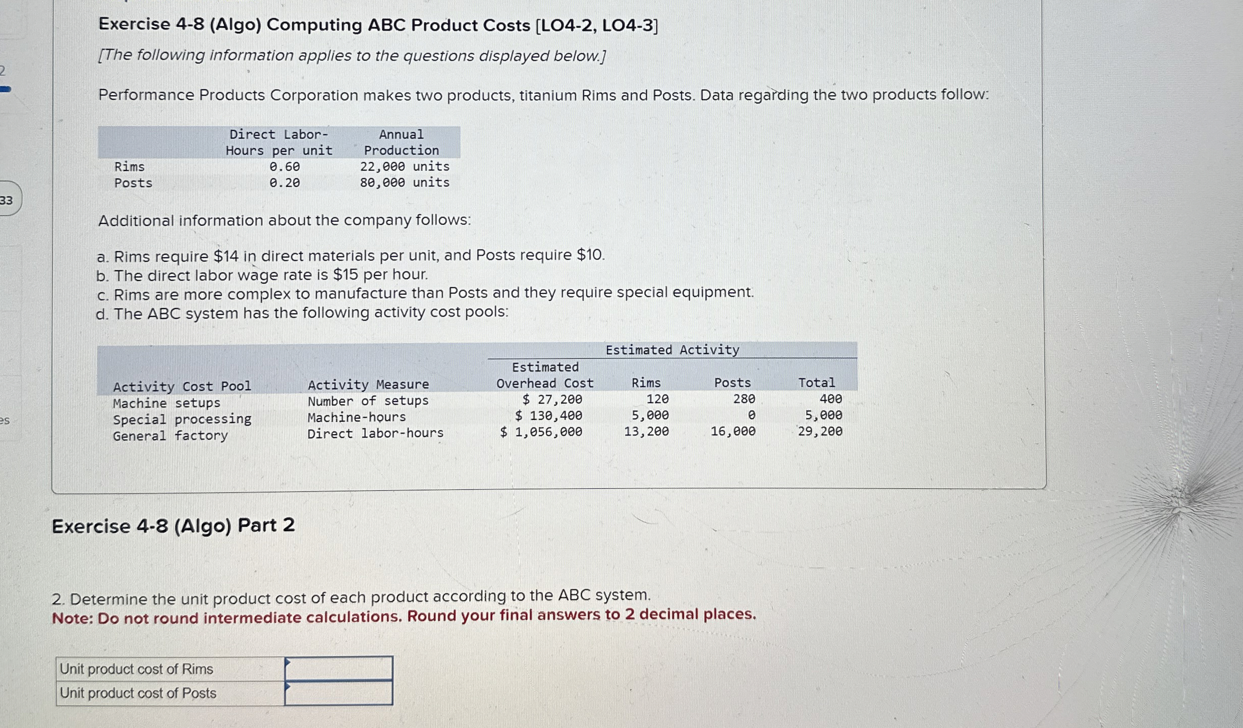 Exercise 4-8(Algo) Computing ABC Product Costs [LO4-2, LO4-3] [The following information