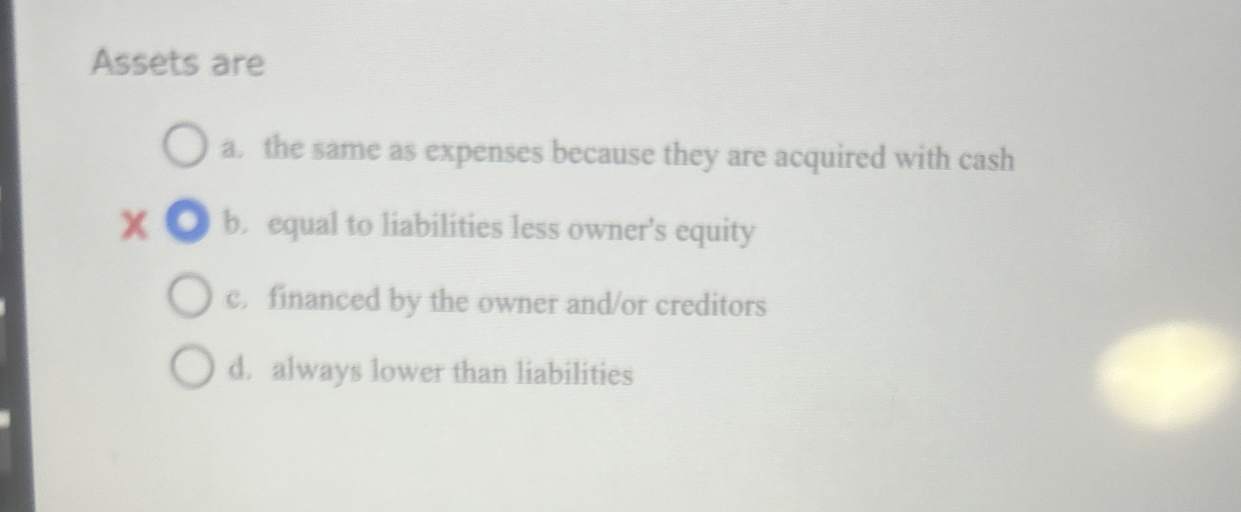  Assets are a. the same as expenses because they are acquired