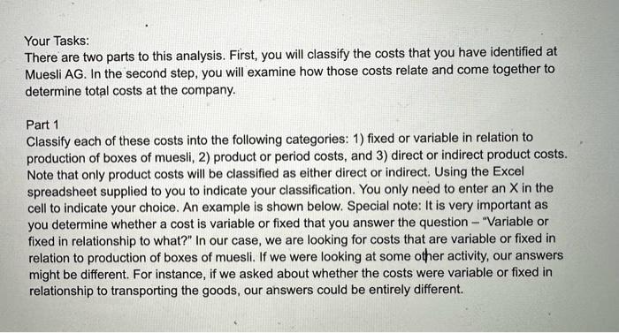 will classify the costs that you have identified at Muesli AG. In