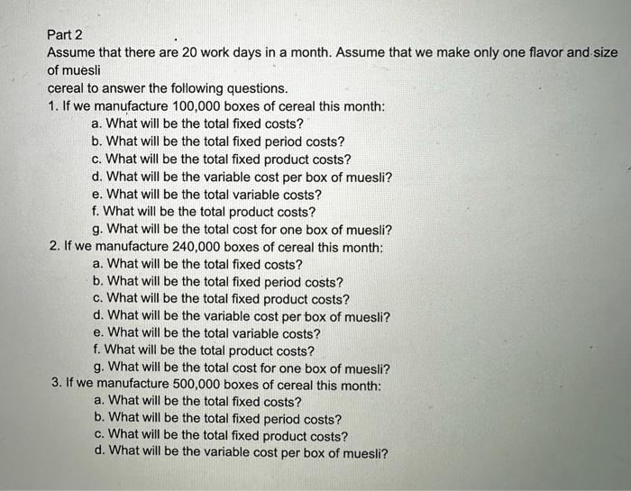 the second step, you will examine how those costs relate and come