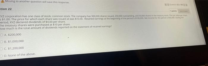  Moving to another question will save this response stion 22 CYZ