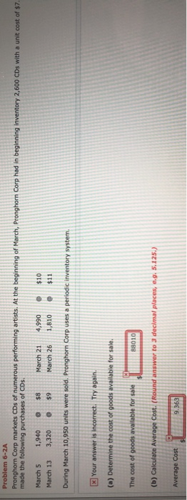  sent this already and answers were wrong. please help. Problem 6-2A