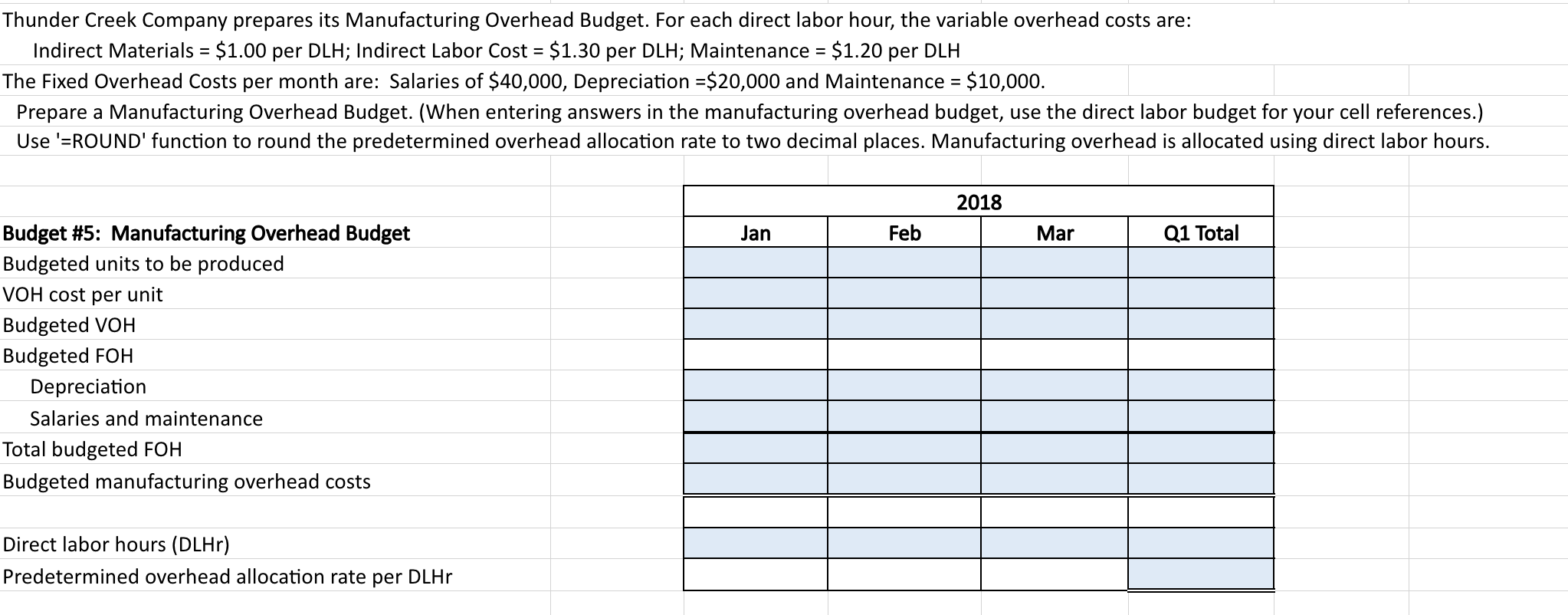 units. Prepare a production budget. (When entering answers in the production budget,
