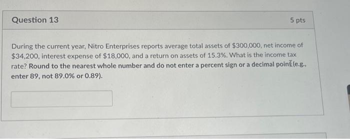 will thumbs up! Question 13 5 pts During the current year, Nitro