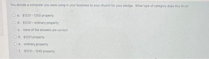  27&26 You donate a computer you were using in your business