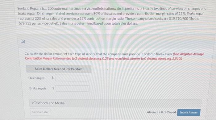 please solve and explain part A. Sunland Repairs has 200 auto-maintenance service