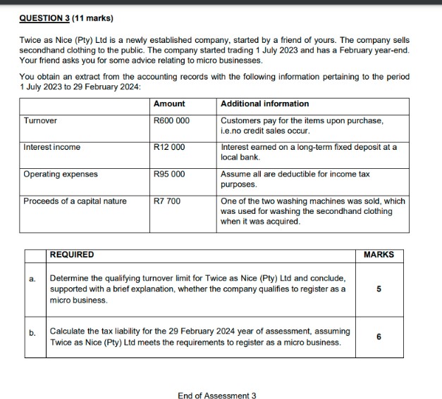  QUESTION 3(11 marks) Twice as Nice (Pty) Ltd is a newly