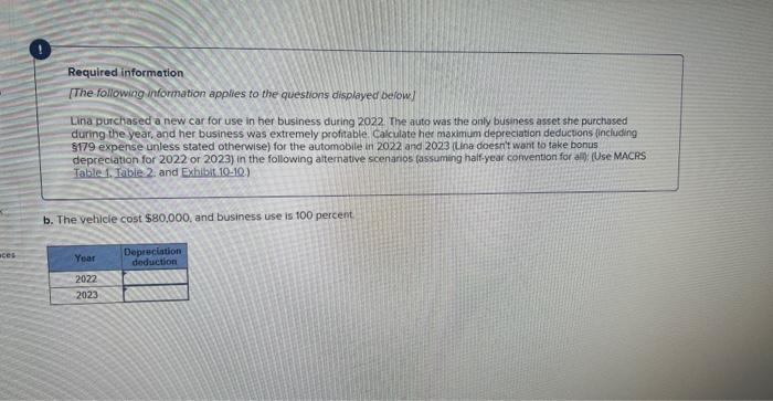 add the tables and exhibit 10-10 automobile depreciation limits Required information [The