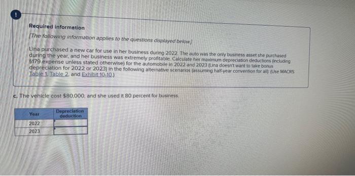 following iffomation applies to the questions displayed below] Lina purchased a new