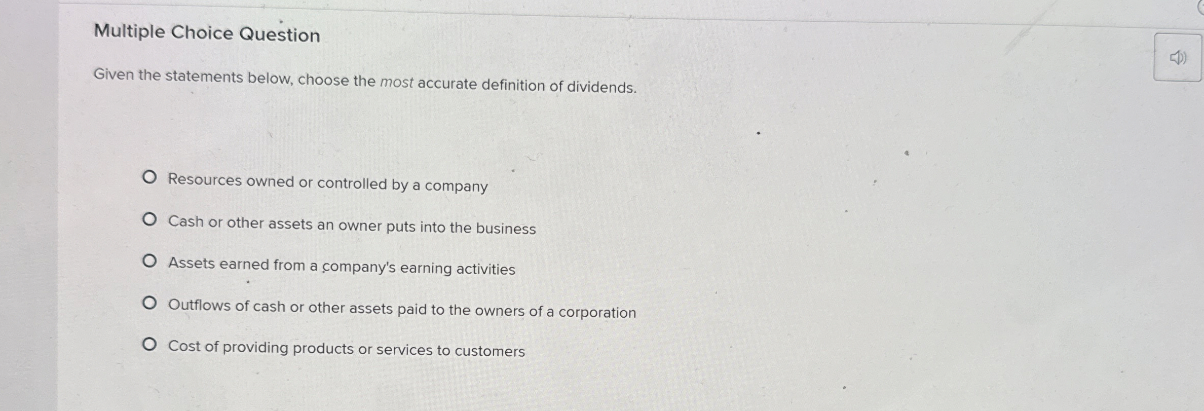  Multiple Choice Question Given the statements below, choose the most accurate