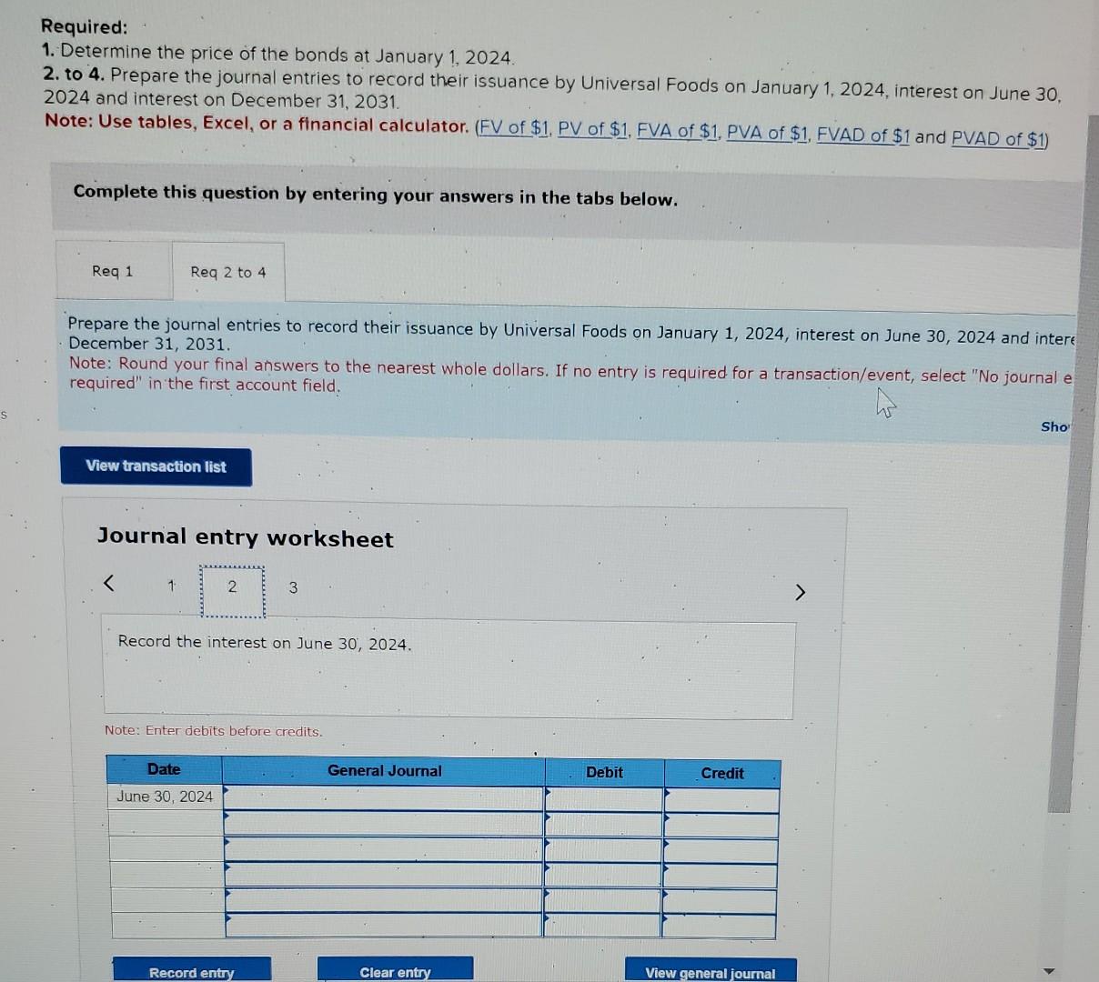 price of bonds; issuance; straight-line method [LO14-2] Universal Foods issued 10\% bonds,