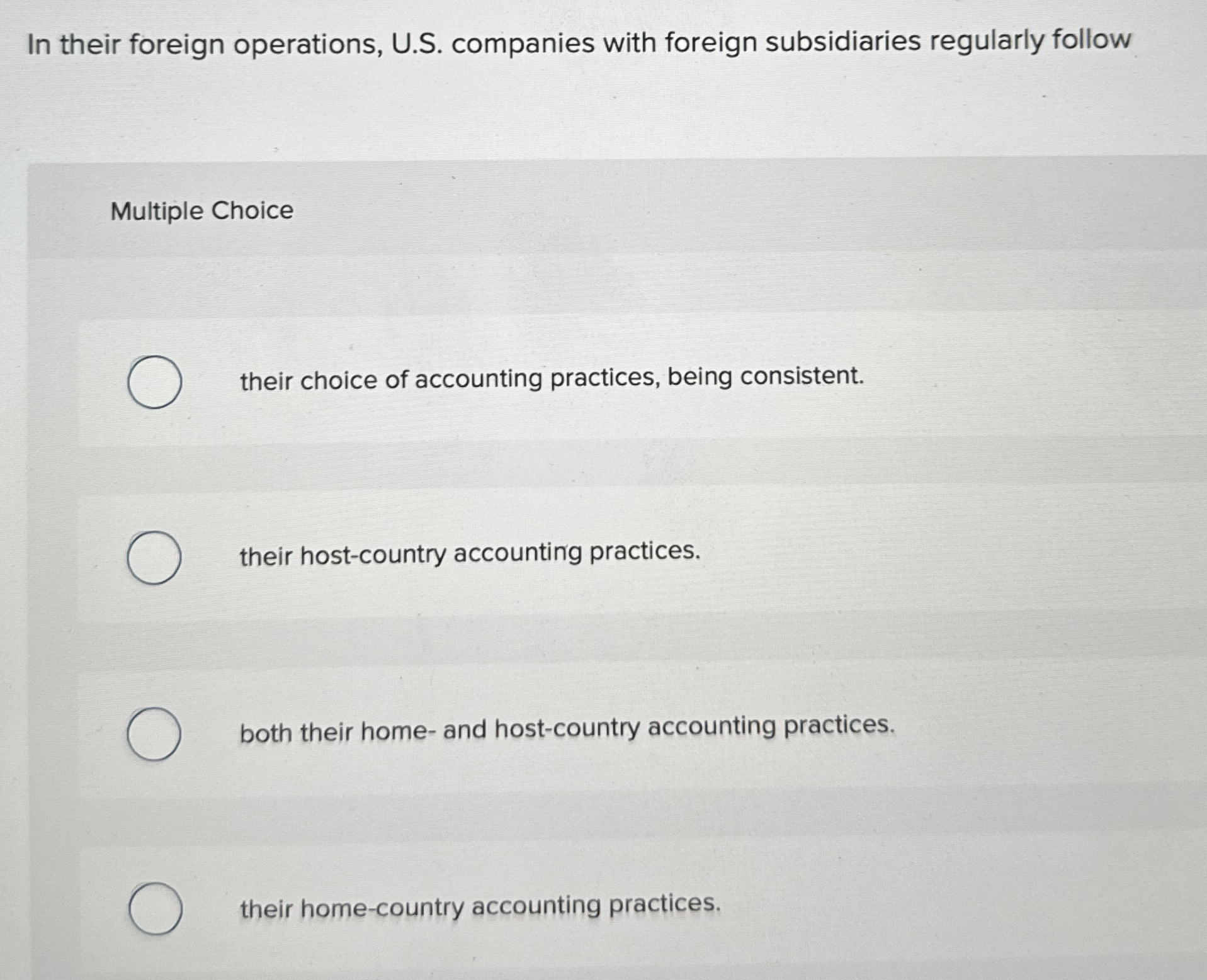  In their foreign operations, U.S. companies with foreign subsidiaries regularly follow