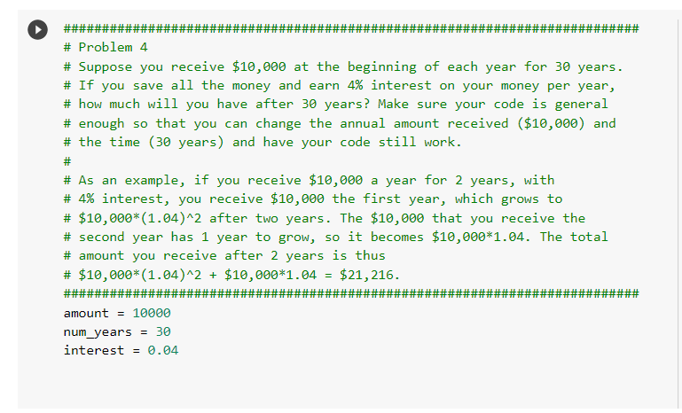 using a colab on google # Problem 4 # Suppose you receive