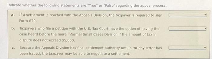 please answer asap Indicate whether the following statements are "True" or "False"