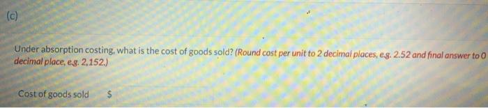labor $95.000 Manufacturing overhead $133,600 $13.900 Selling and administrative expense $22,900 $13.500