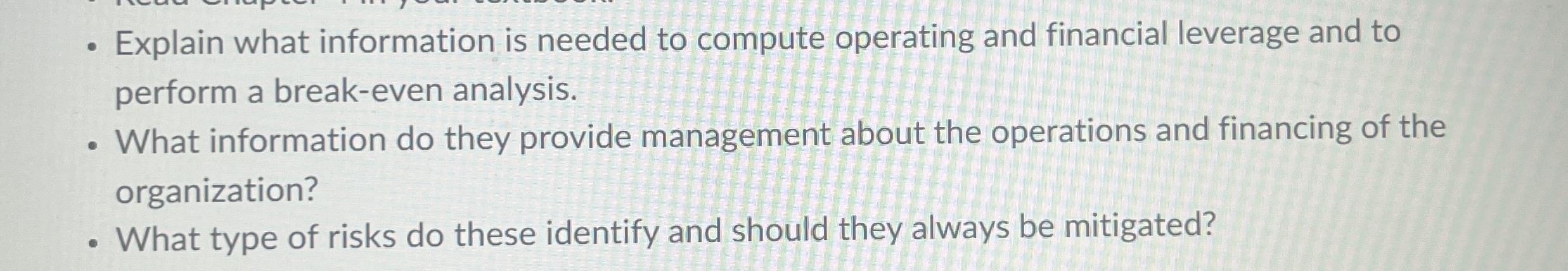  Explain what information is needed to compute operating and financial leverage