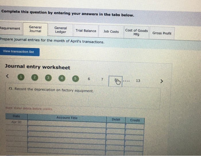 cost. Job 306 is sold for $635,000 cash in April. Costs of