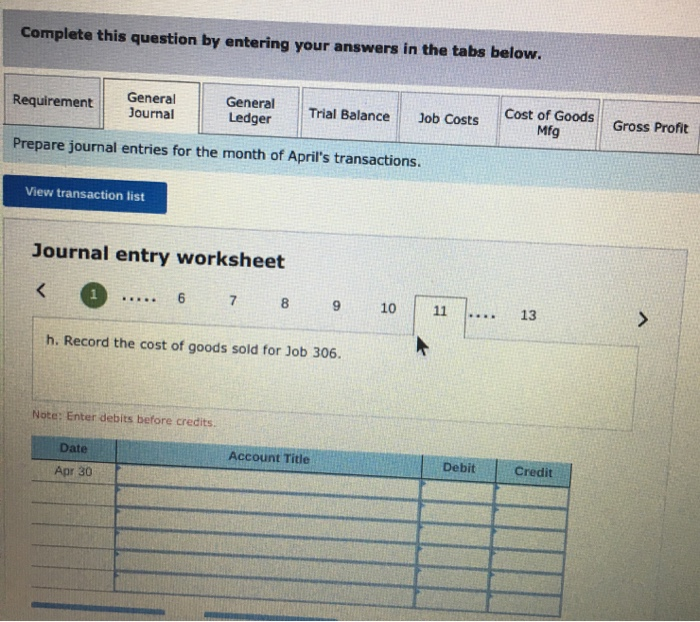 Direct labor 20,000 18,000 Applied overhead 10,000 9,000 costs during April Direct