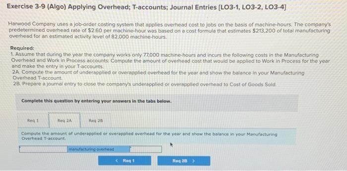you solve the tables and Req 2A and Req 2B? Harwood Company