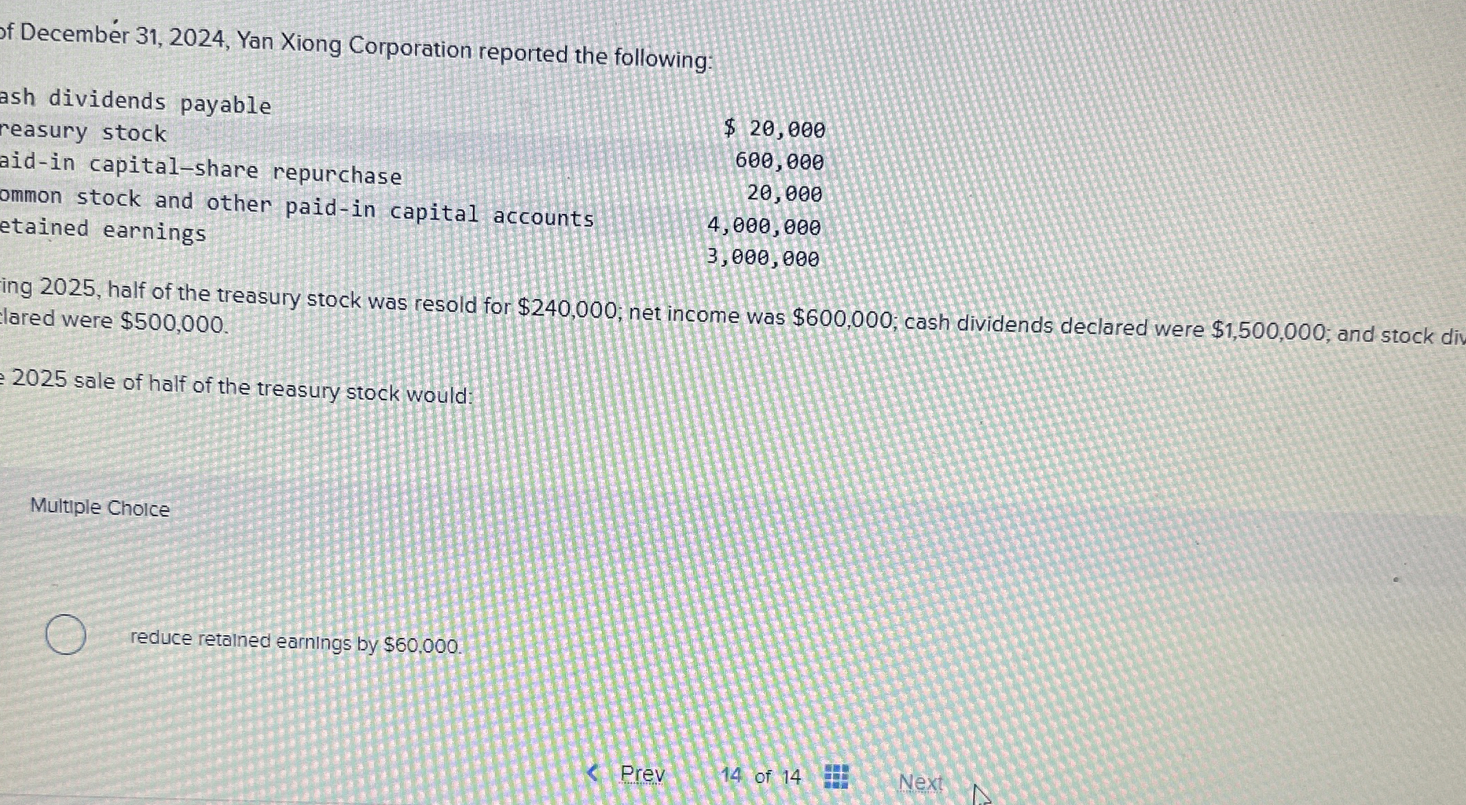  fecember 31,2024, Yan Xiong Corporation reported the following: ash dividends payable