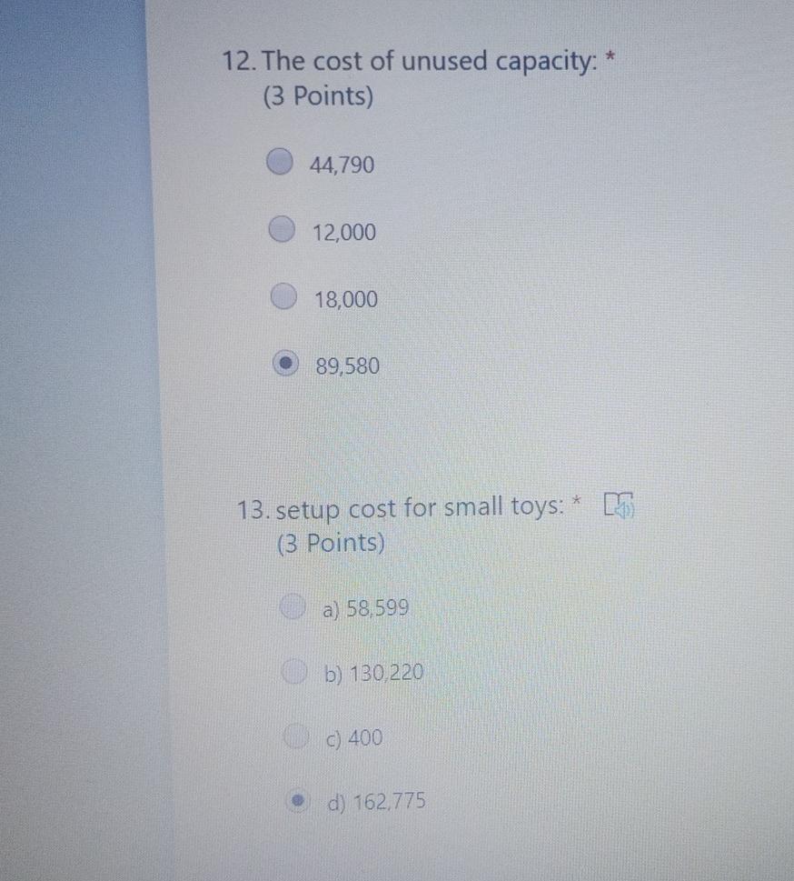 toys, small and big toys. Setup costs are driven by the number