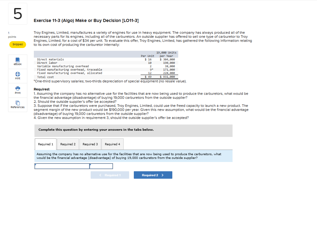  Exerclse 11-3(Algo) Make or Buy Declslon [L011-3] Troy Engines, Limited, manufactures