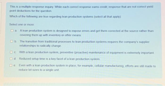  This is a multiple-response inquiry. While each correct response earns credit,