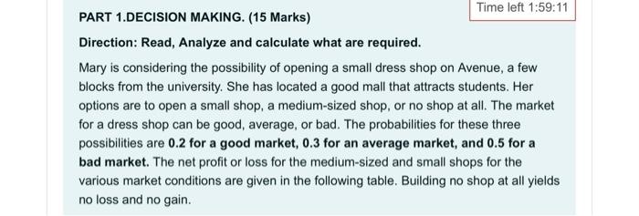  a. Calculate the EMV criterion b. Prepare the EVPI. using the