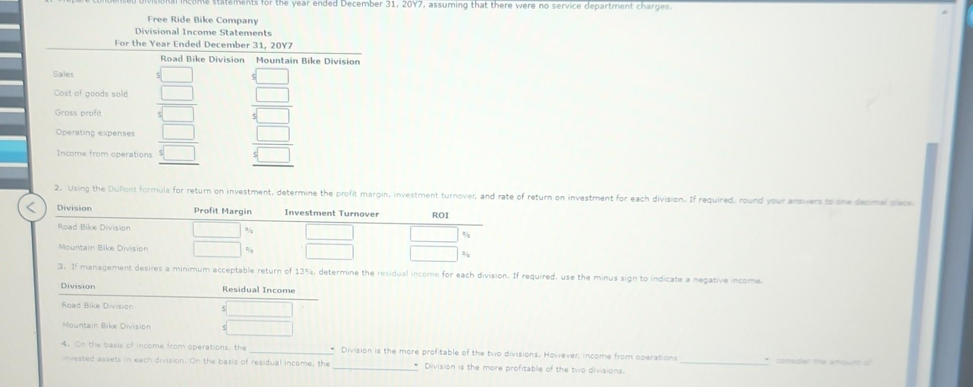 follows: 1. Prepare condensed divisional income statements for the year ended December