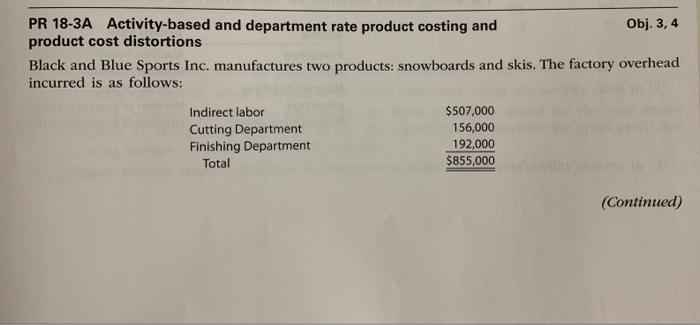  Chapter 18 Activity Based costing Problem 18-3A PR 18-3A Activity-based and