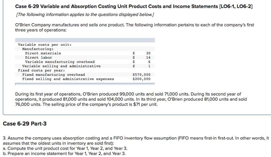  Case 6-29 Variable and Absorption Costing Unit Product Costs and Income