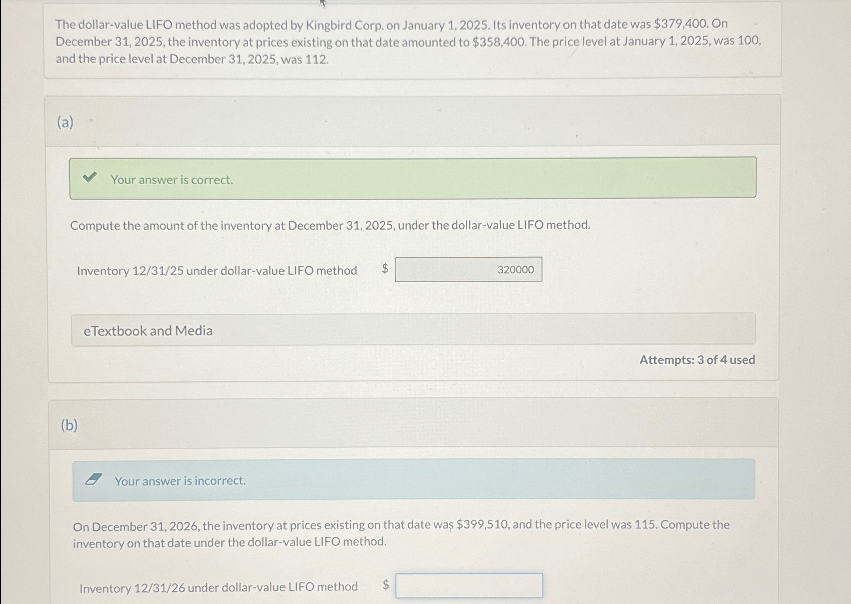  The dollar-value LIFO method was adopted by Kingbird Corp. on January