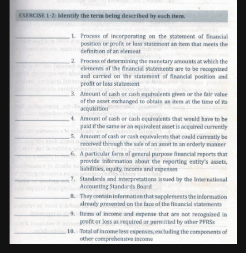  EXERCISE 1-2: Identify the term being described by each item. Process