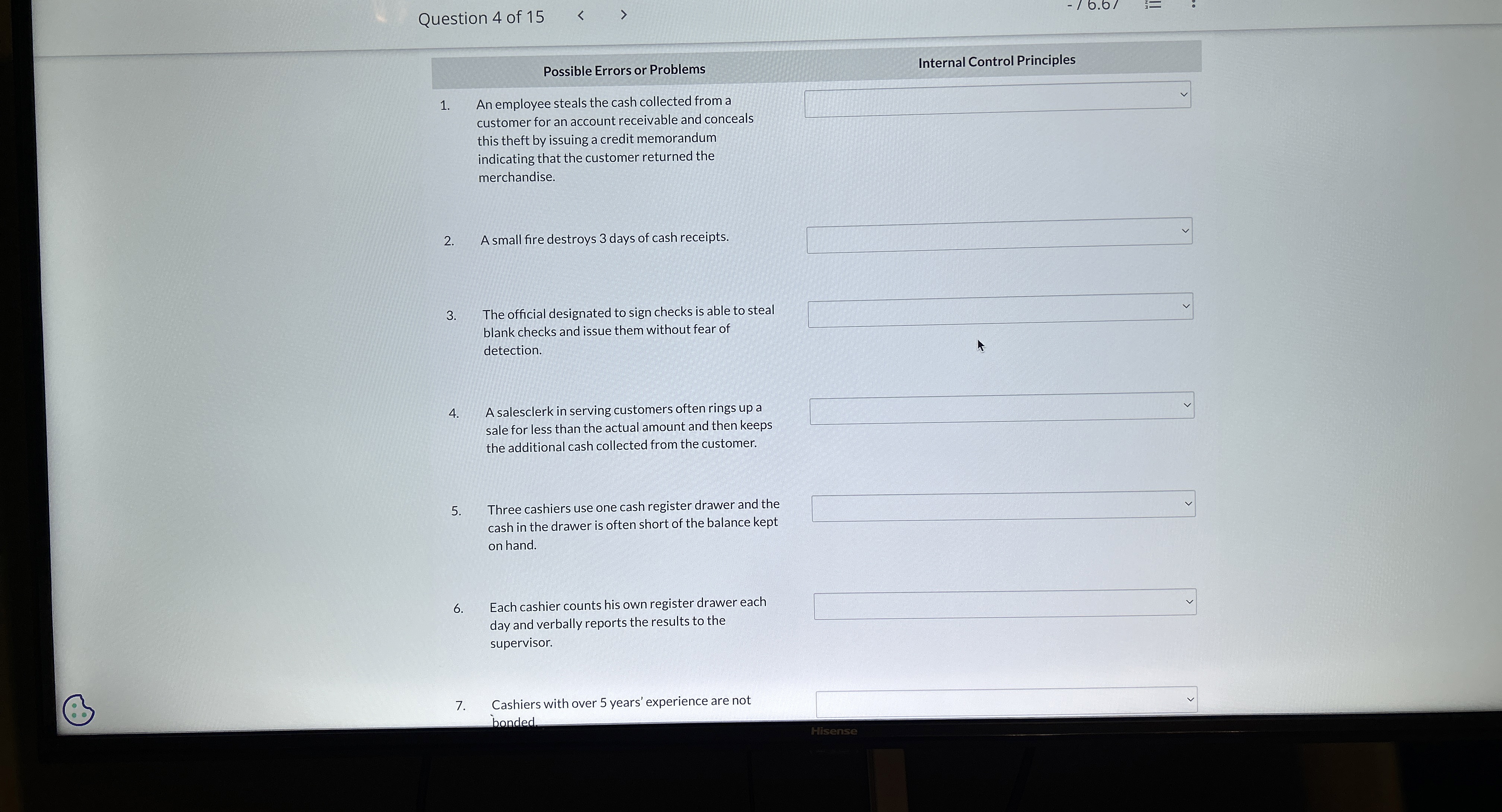  Question 4 of 15 Possible Errors or Problems Internal Control Principles
