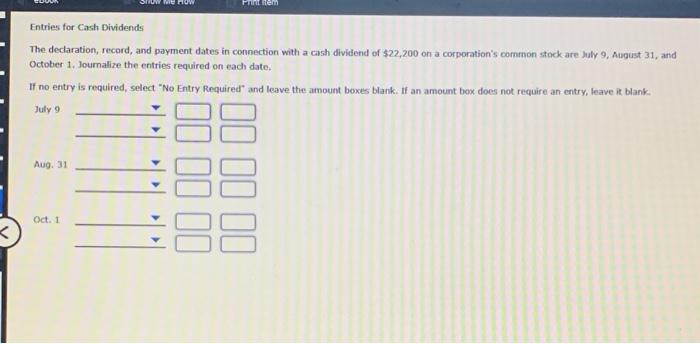  Fint Rem Entries for Cash Dividends The declaration, record, and payment