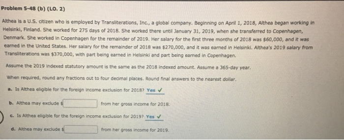  Problem 5-48 (b) (LO. 2) Althea is a U.s. citizen who