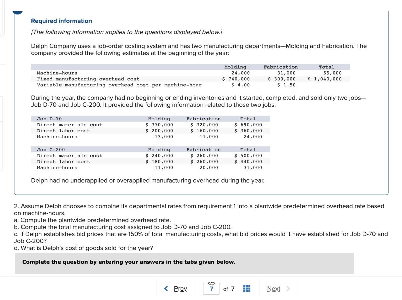 can someone solve b, c, and d Required information [The following information