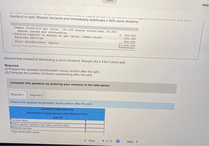  Saved Help dividend or split. Sharper declares and immediately distributes a
