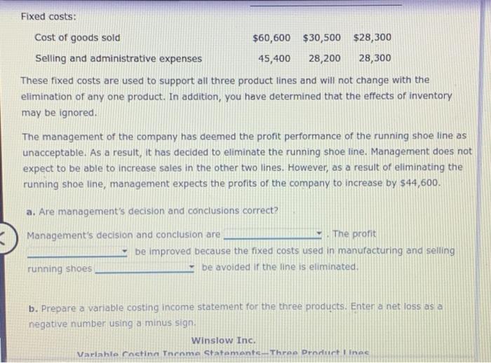 statement for the three products. Enter a net loss as a negative