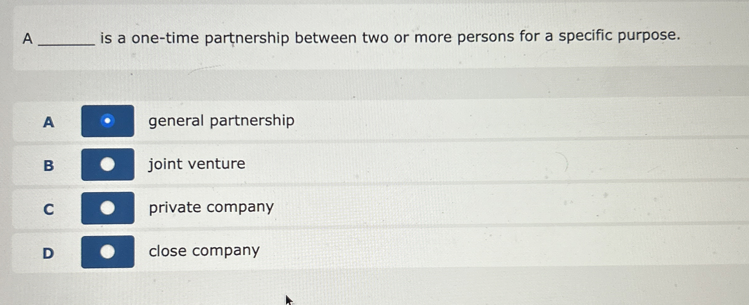  A q, is a one-time partnership between two or more persons