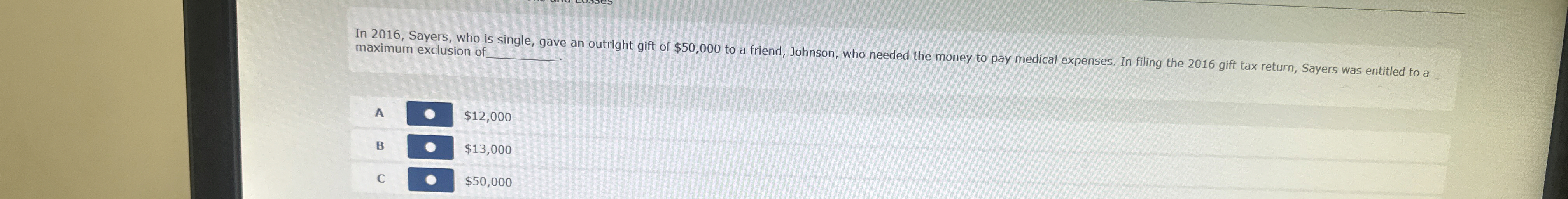  In 2016, Sayers, who is single, gave an outright gift of