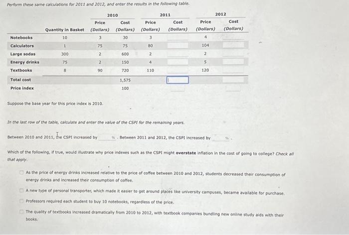 results in the following table. Notebooks Calculators Large sodas Energy drinks Textbooks