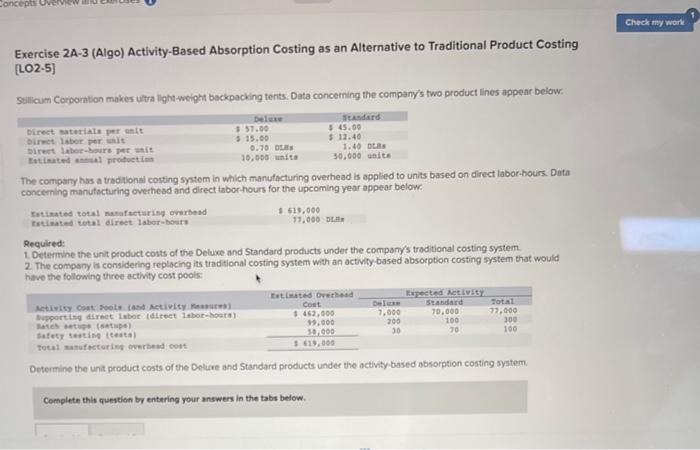  Exercise 2A-3 (Algo) Activity-Based Absorption Costing as an Alternative to Traditional