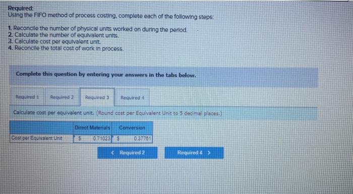 process costing, complete each of the following steps: 1. Reconcile the number