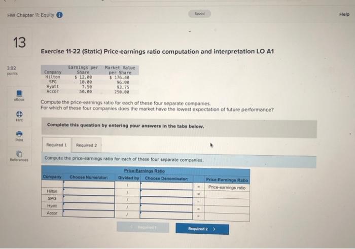  HW Chapter It Equity Suwd Help 13 Exercise 11-22 (Static) Price-earnings
