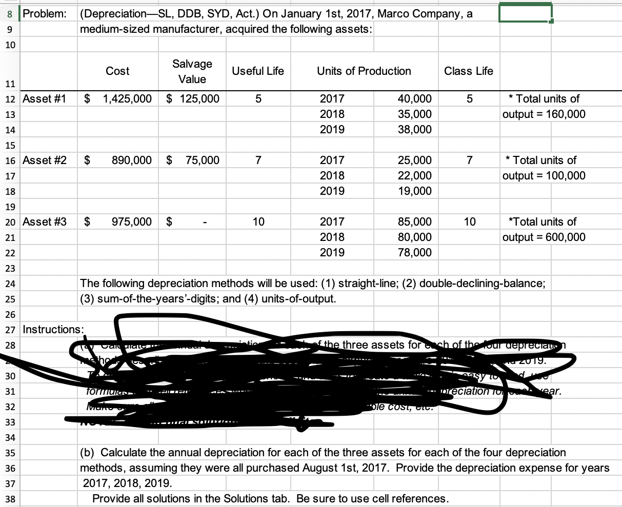 Please help on part b 8 Problem: (DepreciationSL, DDB, SYD, Act.) On