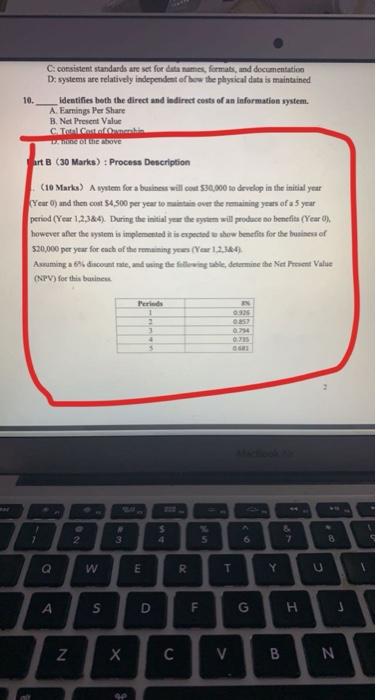 C. consistent standards are set for det mes, formats, and documentation