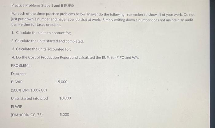  Practice Problems Steps 1 and II EUPS: For each of the