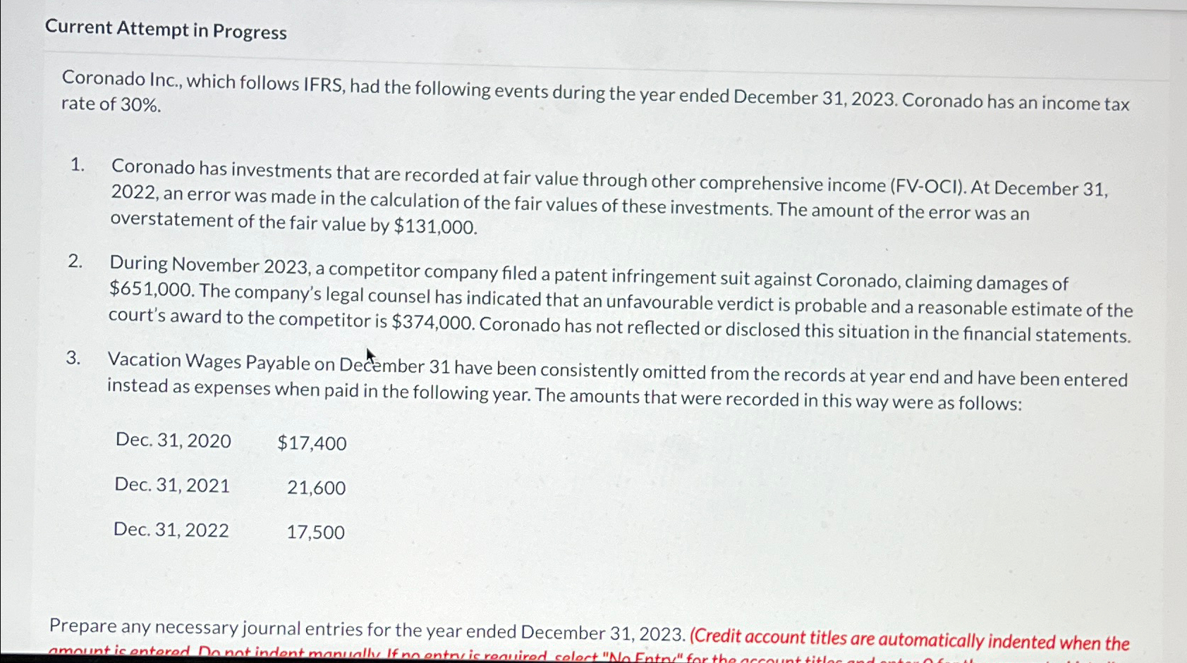  Current Attempt in Progress Coronado Inc., which follows IFRS, had the